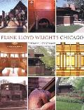 Frank Lloyd Wrights Chicago