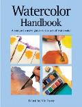 Watercolor Handbook A Comprehensive Guide to the Art of Watercolor