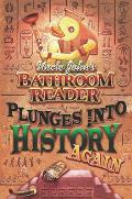 Uncle Johns Bathroom Reader Plunges Into History Again