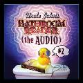 Uncle Johns Slightly Irregular Bathroom Reader The Audio With 1 Music CD