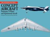 Concept Aircraft Prototypes X Planes & Experimental Aircraft