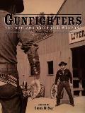 Gunfighters The Outlaws & Their Weapons