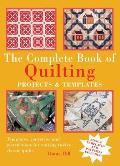 Complete Book Of Quilting Projects & Templates