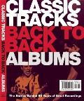 Classic Tracks Back to Back Singles Classic Tracks Back to Back Albums Six Decades of Hot Hits & Classic Cuts The Stories Behind 50 Years of Great Re