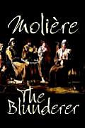 The Blunderer by Moliere, Drama