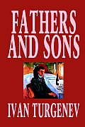Fathers and Sons by Ivan Turgenev, Fiction, Classics, Literary