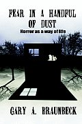 Fear in a Handful of Dust: Horror as a Way of Life