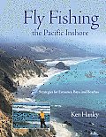 Fly Fishing the Pacific Inshore Strategies for Estuaries Bays & Beaches