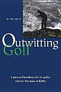 Solving Golf Problems: A Concise Guide to Making the Most of Your Golf Game
