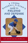 Young Baseball Players Guide to Fielding & Defense