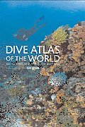 Dive Atlas of the World 2nd Edition
