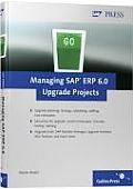 Managing SAP ERP 6 0 Upgrade Projects