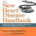 New Heart Disease Handbook Everything You Need to Know to Effectively Reverse & Manage Heart Disease