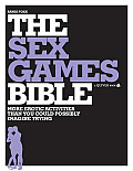 Sex Games Bible More Erotic Activities Than You Could Possibly Imagine Trying