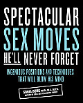 Spectacular Sex Moves Hell Never Forget