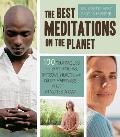 Best Meditations on the Planet 120 Techniques to Beat Stress Improve Health & Create Happiness In Just Minutes Per Day