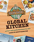Healthy Voyagers Global Kitchen 150 Plant Based Recipes from Around the World