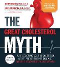 Great Cholesterol Myth Now Includes 100 Recipes for Preventing & Reversing Heart Disease Why Lowering Your Cholesterol Wont Prevent Heart Dise