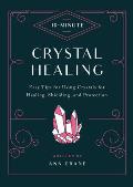 10 Minute Crystal Healing Easy Tips for Using Crystals for Healing Shielding & Protection