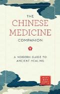 Chinese Medicine Companion A Modern Guide to Ancient Healing