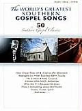 The World's Greatest Southern Gospel Songs: P/V/G