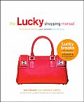 Lucky Shopping Manual Building & Improving Your Wardrobe Piece by Piece