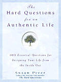 Hard Questions For An Authentic Life