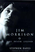 Jim Morrison Life Death Legend Doors