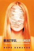 Beautiful Stranger A Memoir Of An Obse
