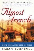 Almost French Love & a New Life in Paris