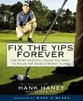 Fix The Yips Forever The First & Only Guide