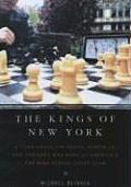 Kings Of New York A Year Among The Geeks Oodballs & Geniuses