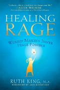 Healing Rage Women Making Inner Peace Possible