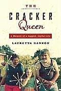 Cracker Queen A Memoir of a Jagged Joyful Life