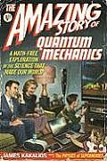 Amazing Story Of Quantum Mechanics
