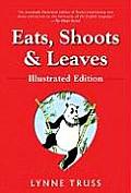 Eats Shoots & Leaves Illustrated Edition
