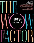Wow Factor Insider Style Secrets for Every Body & Every Budget