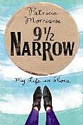 9 1/2 Narrow My Life in Shoes