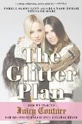 The Glitter Plan: How We Started Juicy Couture for $200 and Turned It Into a Global Brand