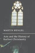 Acts and the History of Earliest Christianity