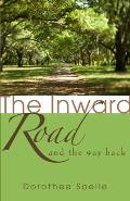 The Inward Road and the Way Back