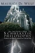 An Introduction to Scholastic Philosophy