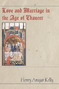 Love and Marriage in the Age of Chaucer