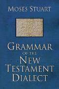 Grammar of the New Testament Dialect