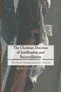 Christian Doctrine of Justification and Reconciliation: The Positive Development of the Doctrine