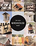 New Birdhouse Book Inspiration & Instruction for Building 50 Birdhouses