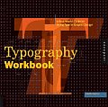 Typography Workbook A Real World Guide To Usin