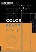 Color Space & Style All the Details Interior Designers Need to Know But Can Never Find