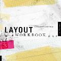 Layout Workbook A Real World Guide to Building Pages in Graphic Design