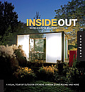 Inside Out A Visual Tour of Outdoor Kitchens Garden Living Rooms & More